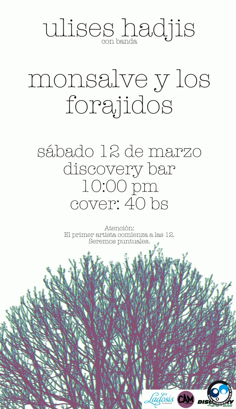 Ulises Hadjis, Monsalve y Los Forajidos en Discovery Bar este Sábado