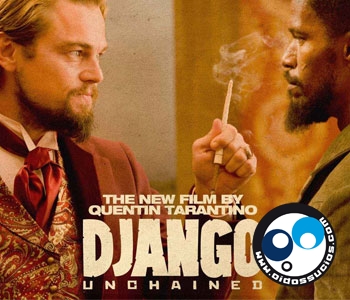 Django Desencadenado: Tarantino por fin nos cuenta un Western